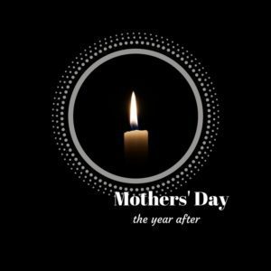 mourning mother's day providence Moms blog
