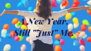 new year still just me personal growth Providence Moms Blog